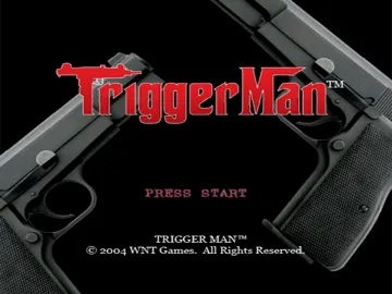 Trigger Man screen shot title